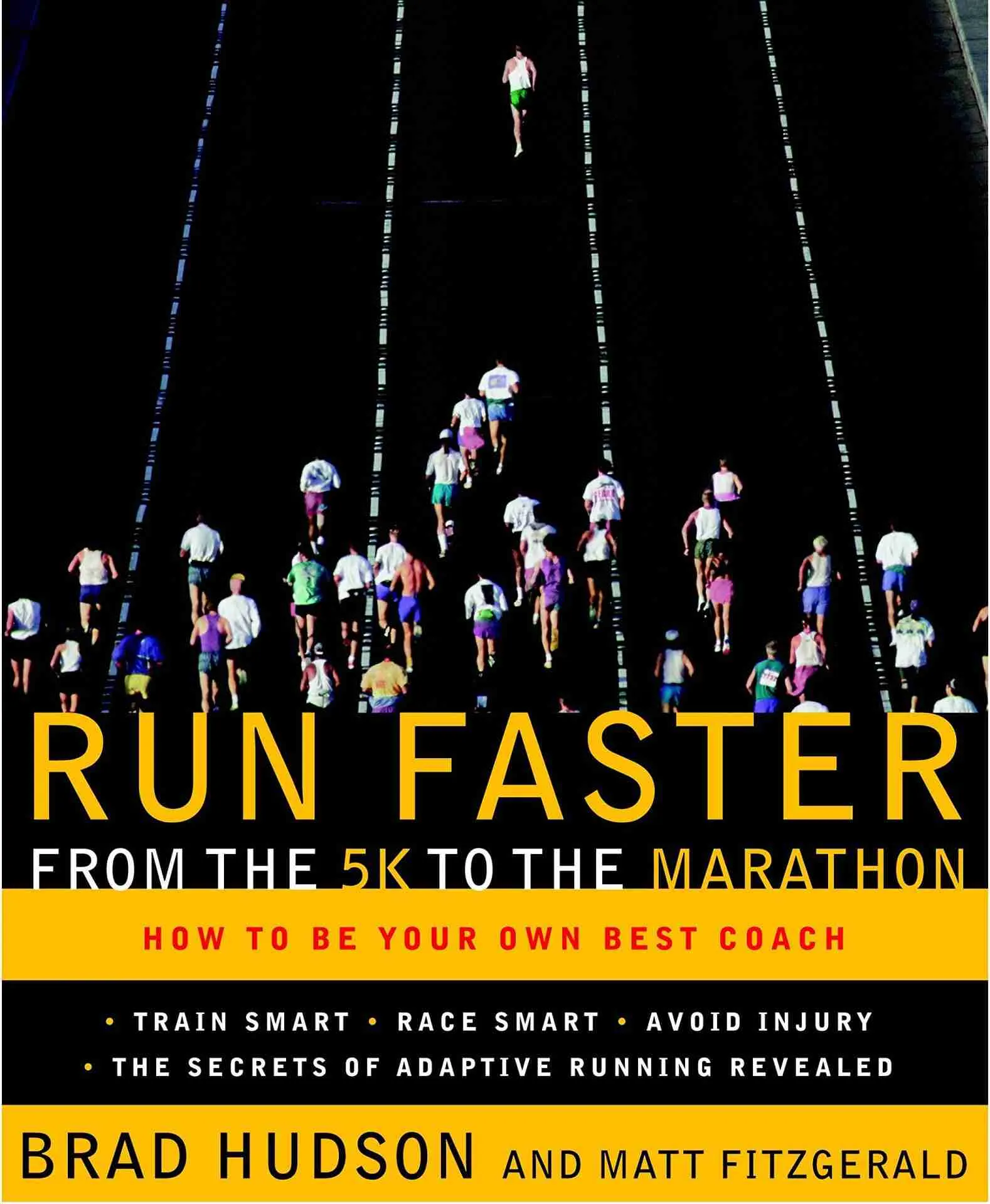 15. Best Running Books: Run Faster from the 5K to the Marathon by Brad Hudson